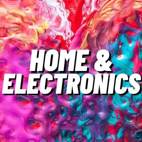 Home and Electronics
